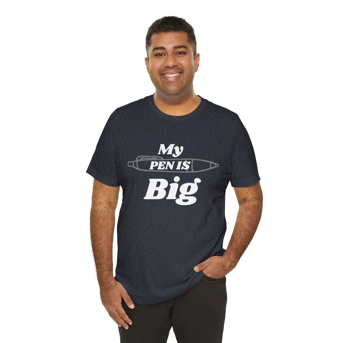 "My Pen IS Big" Illustration Unisex Tee, Cute Gift for Writers, Quirky Graphic Tee, Creative Clothing, Journal Lover's Apparel