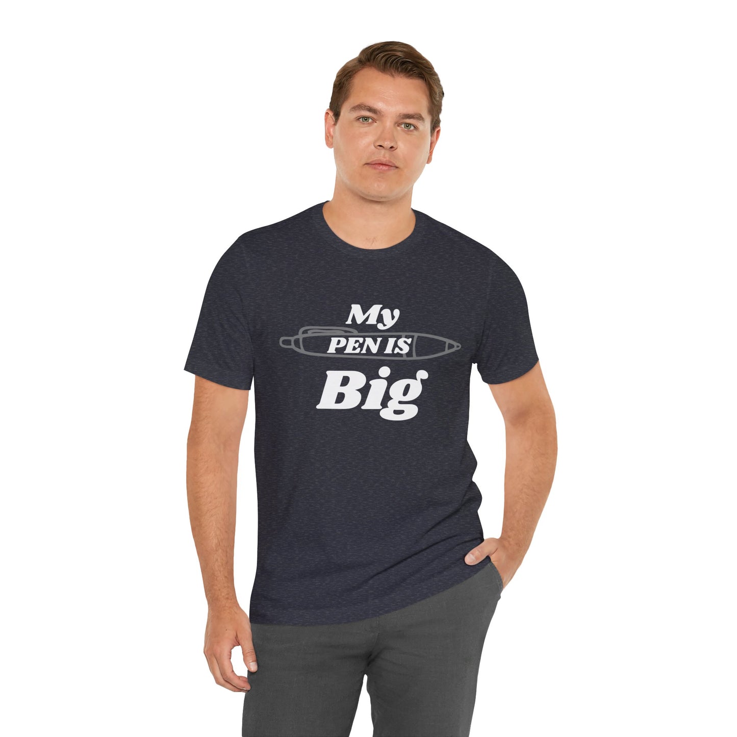 "My Pen IS Big" Illustration Unisex Tee, Cute Gift for Writers, Quirky Graphic Tee, Creative Clothing, Journal Lover's Apparel