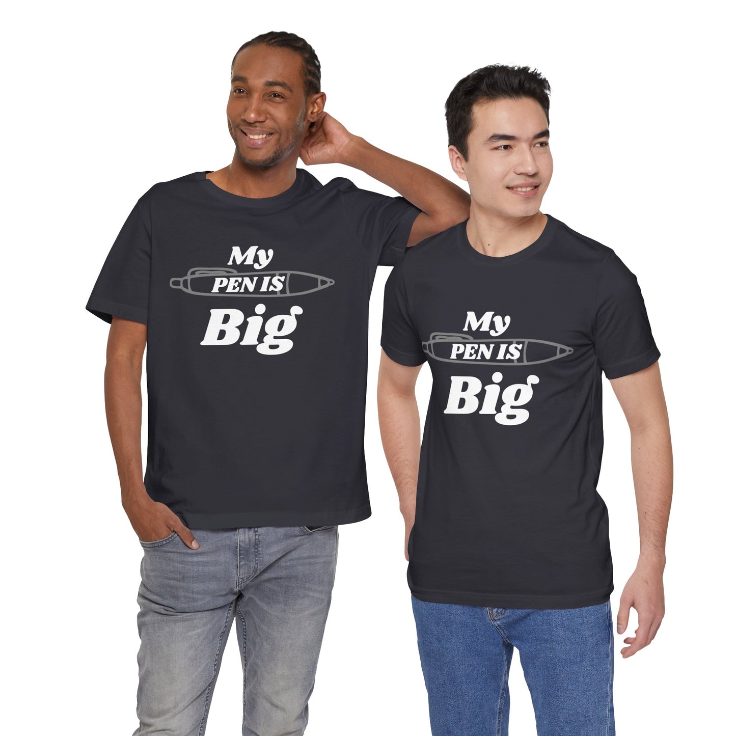 "My Pen IS Big" Illustration Unisex Tee, Cute Gift for Writers, Quirky Graphic Tee, Creative Clothing, Journal Lover's Apparel