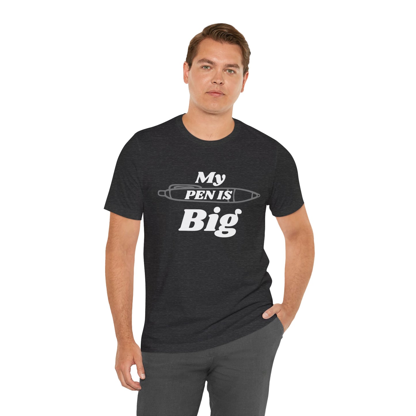 "My Pen IS Big" Illustration Unisex Tee, Cute Gift for Writers, Quirky Graphic Tee, Creative Clothing, Journal Lover's Apparel