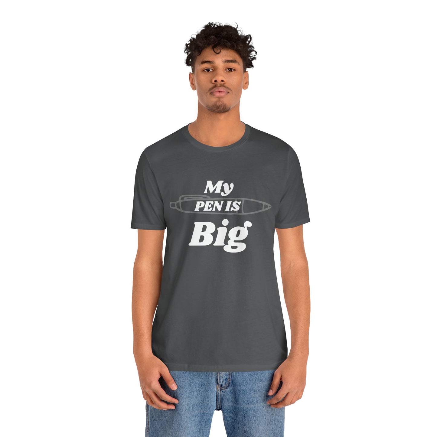 "My Pen IS Big" Illustration Unisex Tee, Cute Gift for Writers, Quirky Graphic Tee, Creative Clothing, Journal Lover's Apparel