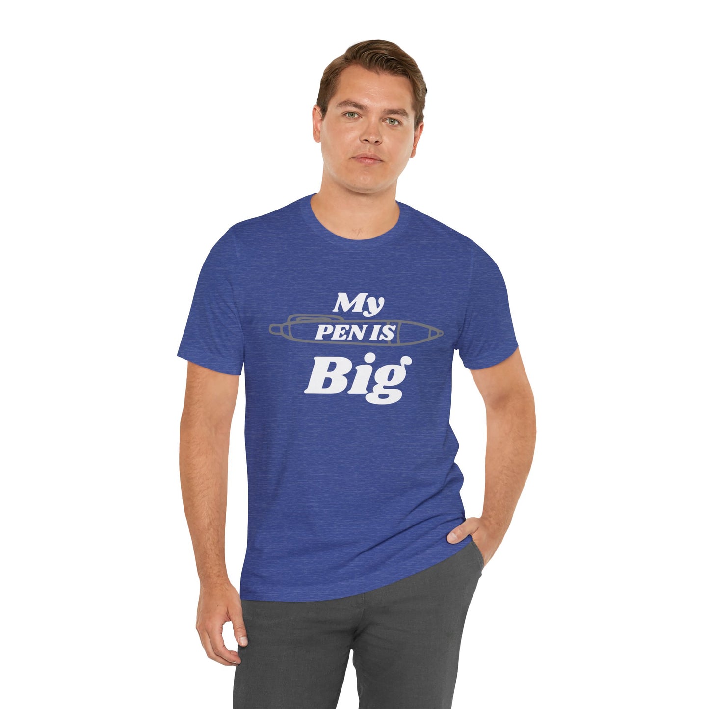 "My Pen IS Big" Illustration Unisex Tee, Cute Gift for Writers, Quirky Graphic Tee, Creative Clothing, Journal Lover's Apparel