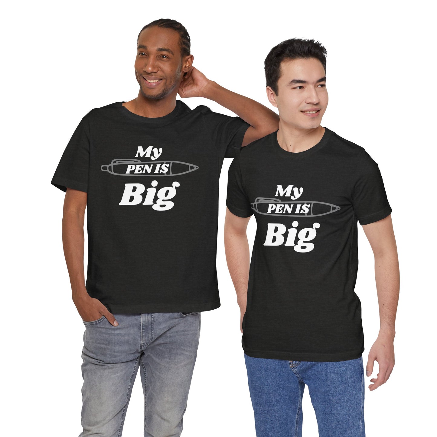 "My Pen IS Big" Illustration Unisex Tee, Cute Gift for Writers, Quirky Graphic Tee, Creative Clothing, Journal Lover's Apparel