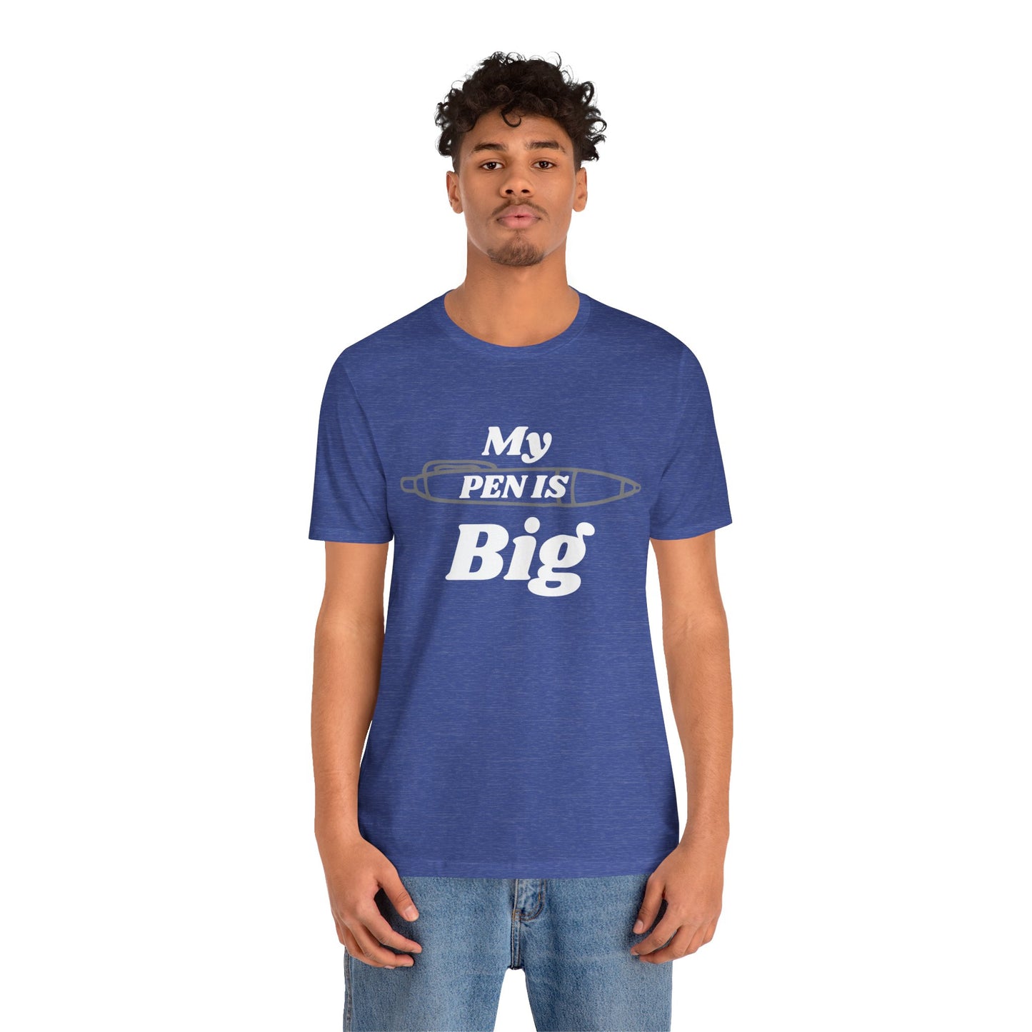 "My Pen IS Big" Illustration Unisex Tee, Cute Gift for Writers, Quirky Graphic Tee, Creative Clothing, Journal Lover's Apparel