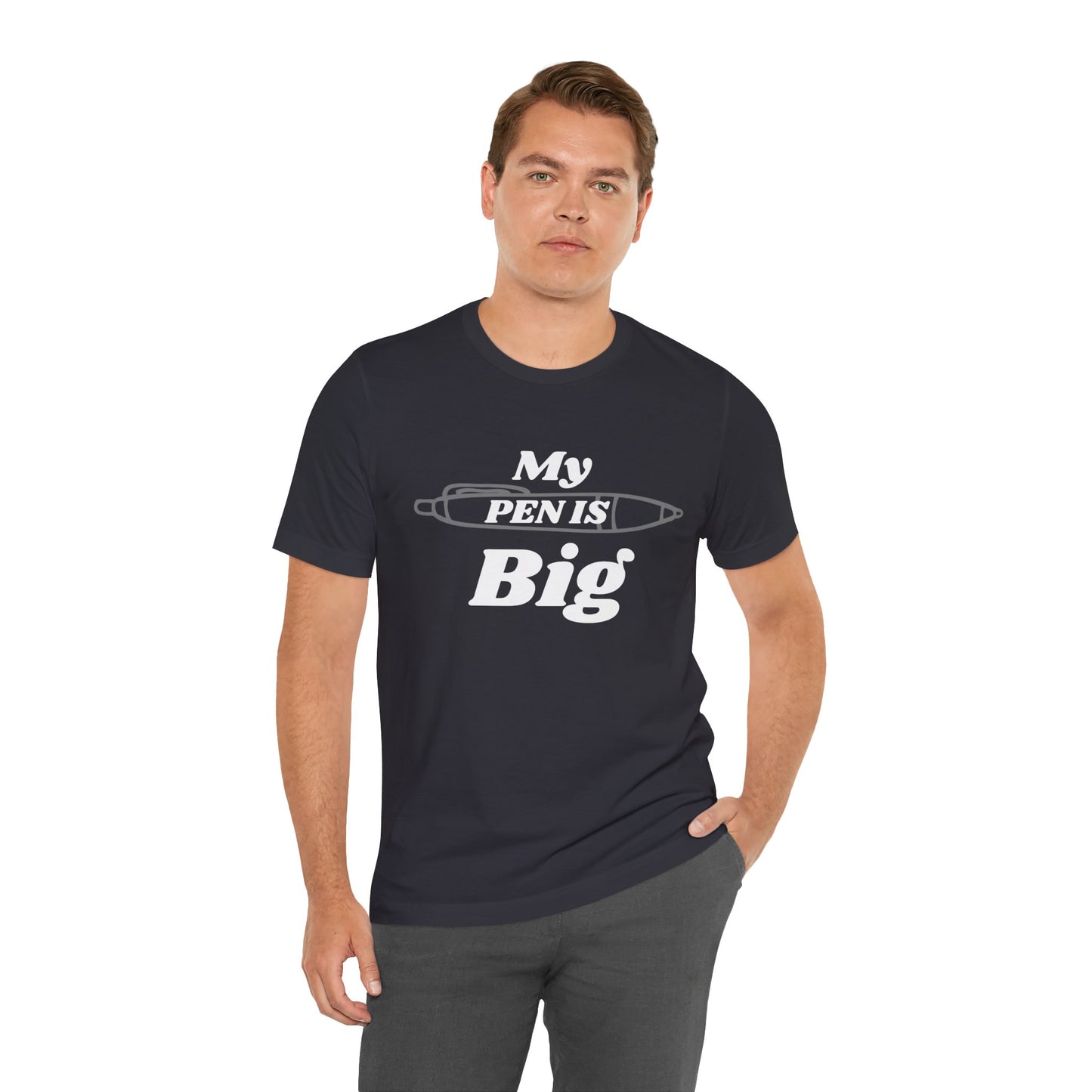 "My Pen IS Big" Illustration Unisex Tee, Cute Gift for Writers, Quirky Graphic Tee, Creative Clothing, Journal Lover's Apparel